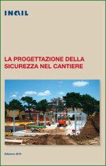 La progettazione della Sicurezza nel Cantiere